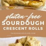 Gluten-Free Sourdough Crescent Rolls - This Vivacious Life