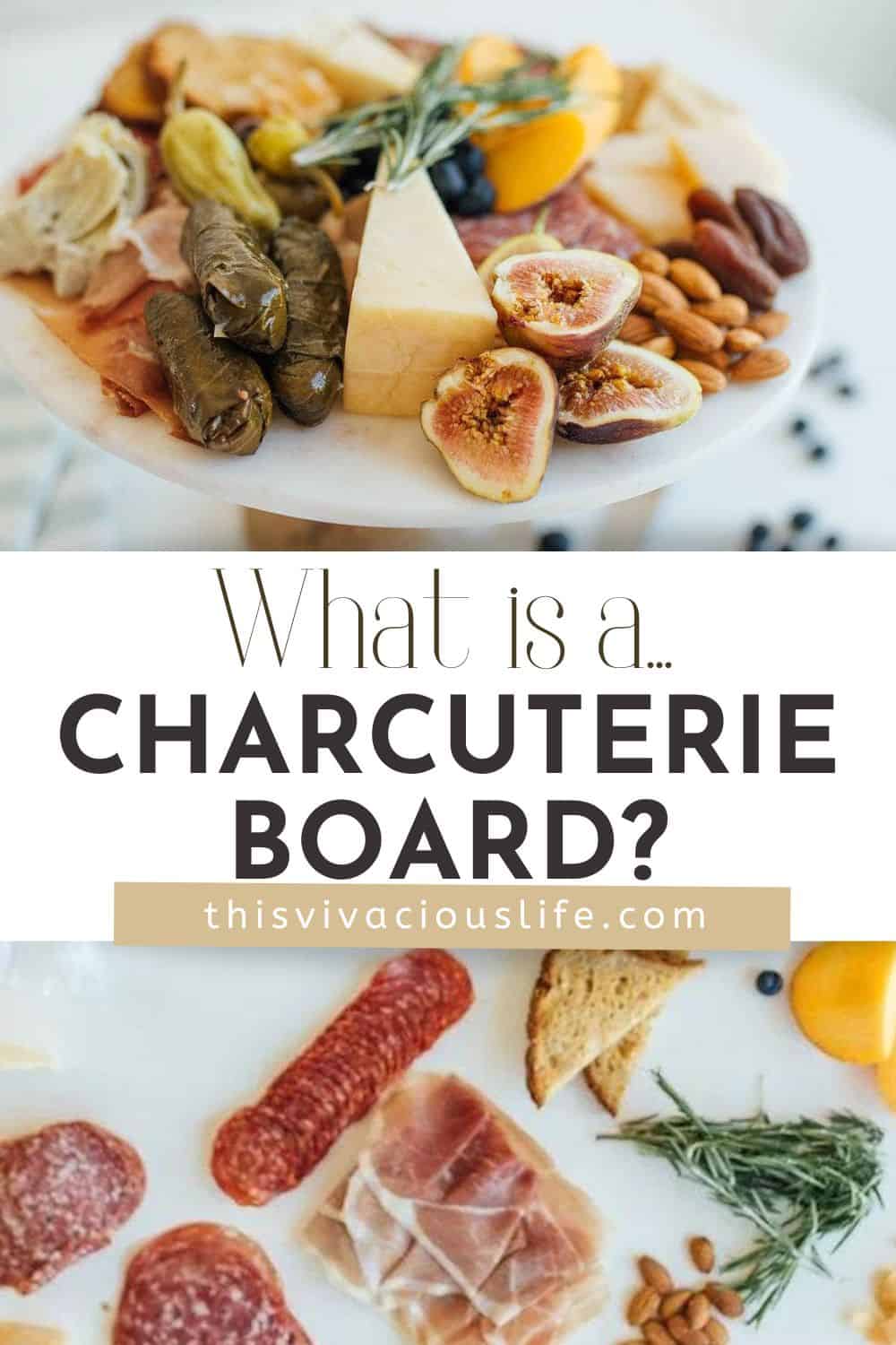 What is a Charcuterie Board? (and 13+ Board Ideas!) - This Vivacious Life